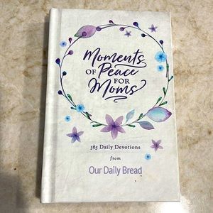 Moments of Peace for Moms. 365 daily devotional from Our Daily Bread.